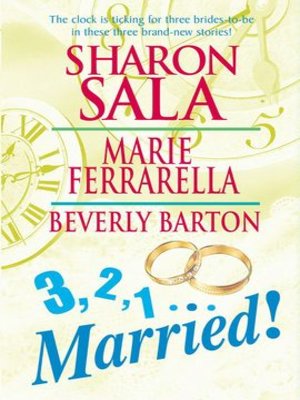 cover image of 3, 2, 1...Married!: Miracle Bride\The Single Daddy Club\Getting Personal